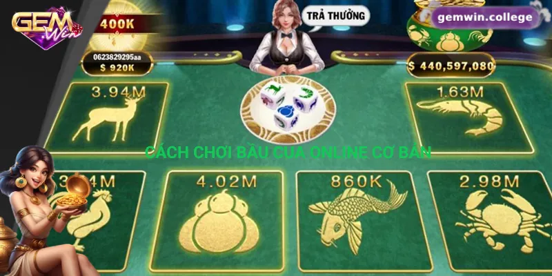Bí Kíp Chơi Bầu Cua Online Luôn Thắng Trên Gemwin Cách chơi bầu cua online cơ bản